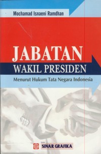 Image of Jabatan wakil presiden : menuntut hukum tata negara Indonesia