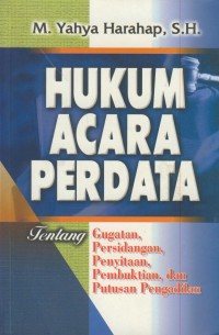 Image of Hukum acara perdata tentang gugatan, persidangan, penyitaan, pembuktian,dan putusan pengadilan