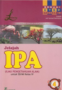 Image of Jelajah ipa (ilmu pengetahuan alam) untuk sd/mi kelas iv : terintegrasi dengan karakter bangsa 4
