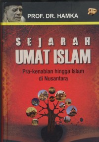 Image of Sejarah umat islam : pra-kenabian hingga islam di nusantara