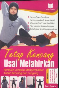 Image of Tetap kencang usai melahirkan : panduan lengkap mengembalikan tubuh kencang dan langsing