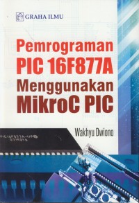 Image of Pemrograman PIC 16F877A menggunakan mikroC PIC