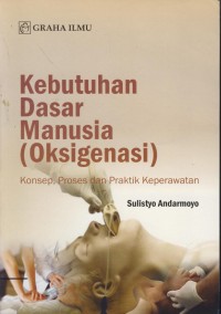 Image of Kebutuhan dasar manusia (oksigenasi)