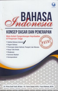 Image of Bahasa Indonesia  konsep dasar dan penerapan : mata kuliah pengembangan kepribadian di perguruan tinggi