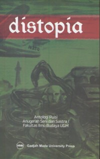 Image of Distopia : antologi puisi anugerah seni dan sastra 1
