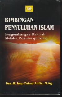 Image of Bimbingan penyuluhan islam : pengembangan dakwah melalui psikoterapi islam