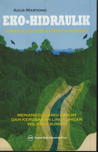 Image of Eko-hidraulik : pengelolaan sungai ramah lingkungan