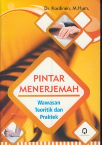 Image of Pintar menerjemah : wawasan teoritik dan praktek