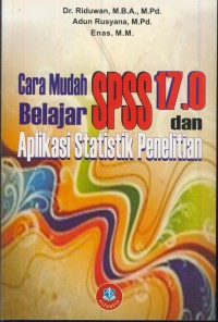 Image of Cara mudah belajar spss 17.0 dan aplikasi statistik penelitian