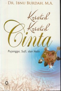 Image of Kristal-kristal cinta : pujangga, sufi, dan nabi