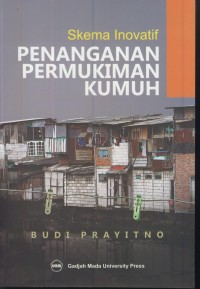 Image of Skema inovatif : penanganan permukiman kumuh