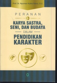 Image of Peranan karya sastra, seni, dan budaya dalam pendidikan karakter