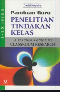 Image of Panduan guru penelitian tindakan kelas  : a teacher's guide to  classroom research