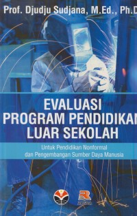 Image of Evaluasi program pendidikan luar sekolah : untuk pendidikan nonformal dan pengembangan sumber daya manusia