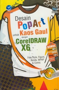 Image of Pas desain popart untuk kaos gaul dengan corel idraw x6 : free style, figure, benda, WPAP & comic