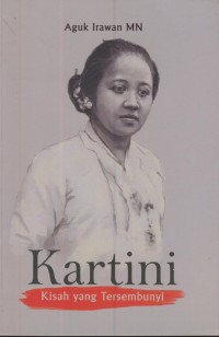 Image of Kartini : kisah yang tersembunyi