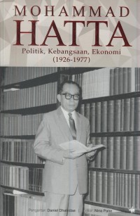 Image of Mohammad Hatta : politik, kebangsaan, ekonomi (1926-1977)