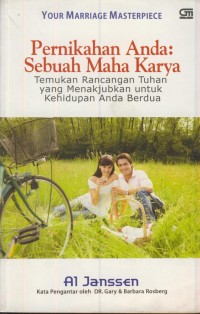 Image of Pernikahan anda : sebuah maha karya (temukan rancangan tuhan yang menakjubkan untuk kehidupan anda berdua