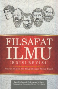 Image of Filsafat ilmu (edisi revisi) : konsep, sejarah, dan pengembangan metode ilmiah