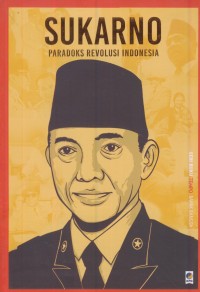 Image of Sukarno : paradoks revolusi indonesia