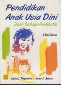 Image of Pendidikan anak usia dini : dalam berbagai pendekatan Ed. 5