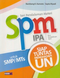 Image of Spm ipa untuk SMP/MTs : siap tuntas menghadapi UN