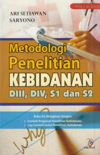 Image of Metodologi penelitian kebidanan DIII, DIV, S1 dan S2