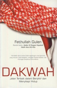 Image of Dakwah : jalan terbaik dalam berpikir dan menyikapi hidup