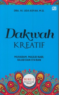 Image of Dakwah kreatif : muharam, maulid nabi, rajab dan sya'ban