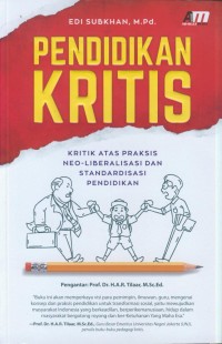 Image of Pendidikan kritis : kritik atas praksis neo-liberalisasi dan standarisasi pendidikan
