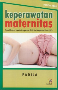 Image of Keperawatan maternitas : sesuai dengan standar kompetensi ( PLO ) dan kompetensi dasar ( CLO )