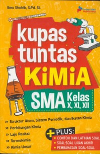 Image of Kupas tuntas kimia sma kelas x, xi, xii