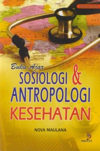 Image of Buku Ajar Sosiologi & Antropologi Kesehatan