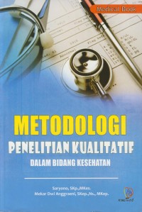 Image of Metodologi penelitian kualitatif dalam bidang kesehatan