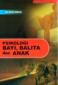 Image of Psikologi bayi, balita dan anak