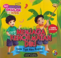 Image of menjaga kehormatan diri : demi tiga ribu rupiah