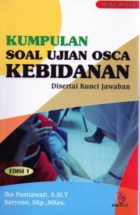 Image of Kumpulan soal ujian osca kebidanan di sertai kunci jawaban : edisi 1