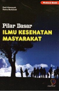 Image of Pilar dasar ilmu kesehatan masyarakat
