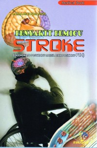 Image of Penyakit pemicu stroke : dilengkapi posyandu lansia dan posbindu PTM
