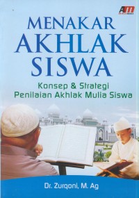 Image of Menakar Akhlak Siswa: Konsep dan stategi penilaian akhlak mulia siswa