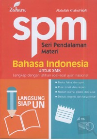 Image of Spm bahasa indonesia untuk smk : lengkap dengan soal-soal ujian nasional