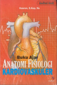 Image of Buku ajar anatomi fisiologi kardiovakuler