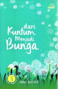 Image of Dari kuntum menjadi bunga (Jil. 3)