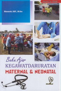 Image of Buku ajar kegawatdaruratan maternal dan neonatal
