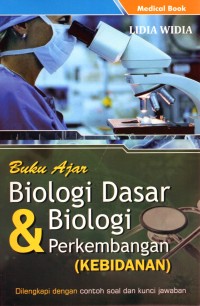 Image of Buku ajar biologi dasar dan biologi perkembangan (kebidanan)