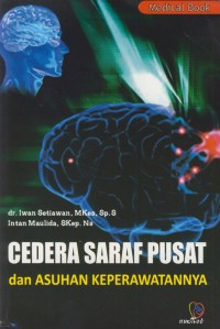 Image of Cedera saraf pusat dan asuhan keperawatannya