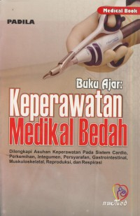 Image of Buku ajar: Keperawatan medikal bedah: Dilengkapi asuhan keperawatan pada sistem cardio, perkemihan, integumen, persyarafan, gastrointestinal, muskuloskelatal, reproduksi, dan respirasi