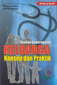 Image of Asuhan keperawatan keluarga konsep dan praktik