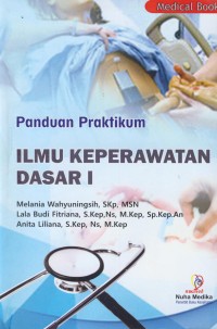 Image of Panduan praktikum ilmu keperawatan dasar 1