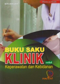 Image of Buku saku klinik untuk keperawatan dan kebidanan